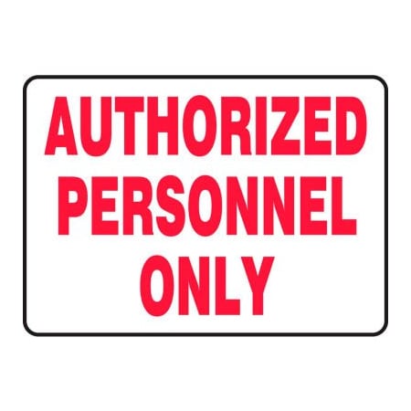 Accuform Authorized Personnel Only Sign, 14inW X 10inH, Plastic